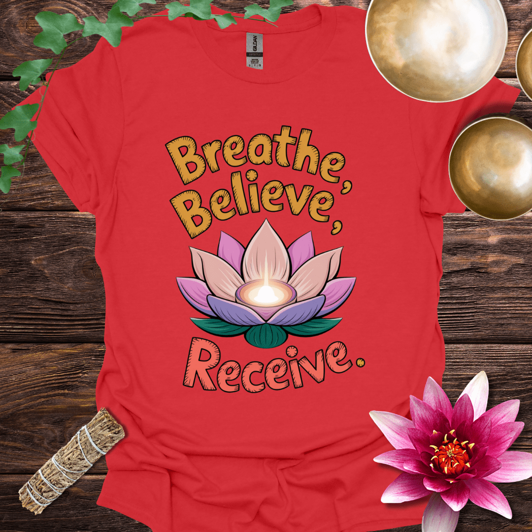 Breathe, Believe, Receive variant 2 lotus T