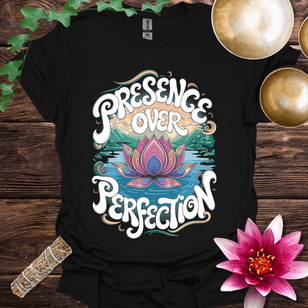 Presence over Perfection variant 2 T