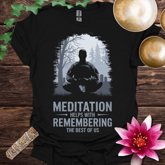 Meditation Helps with Remembering the Best of Us variant 3 T