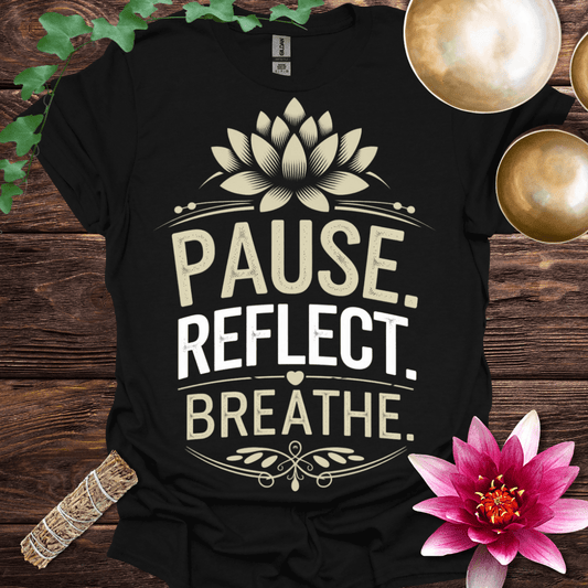 Pause Reflect Breathe T