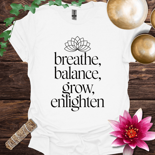 Breathe, Balance, Grow, Enlighten variant 7 T