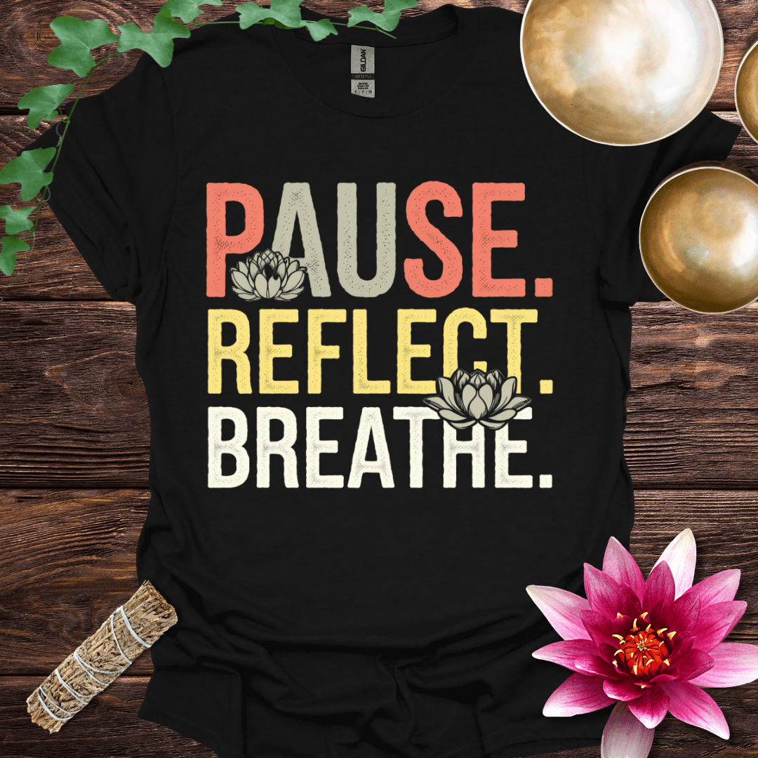 Pause Reflect Breathe variant 5 T