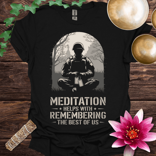 Meditation Helps with Remembering the Best of Us variant 2 T