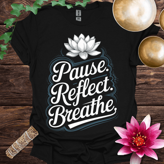 Pause Reflect Breathe variant 3 T