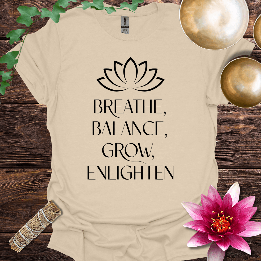 Breathe, Balance, Grow, Enlighten variant 6 T