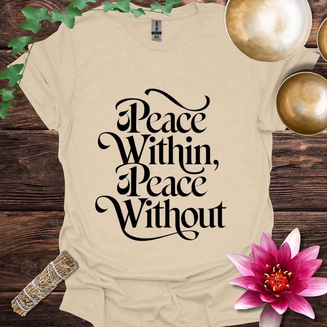 Peace Within Peace Without T