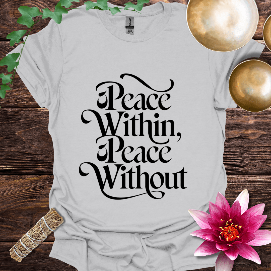 Peace Within Peace Without T
