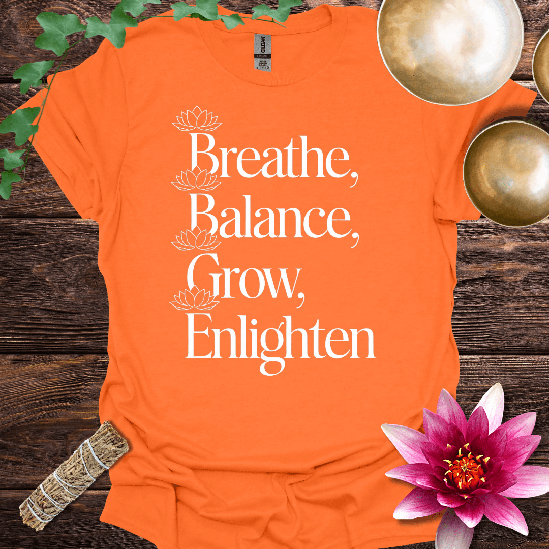 Breathe, Balance, Grow, Enlighten variant 5 T
