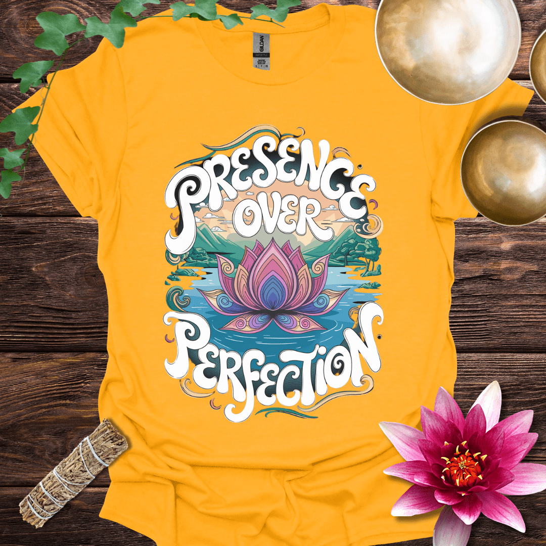 Presence over Perfection variant 3 T