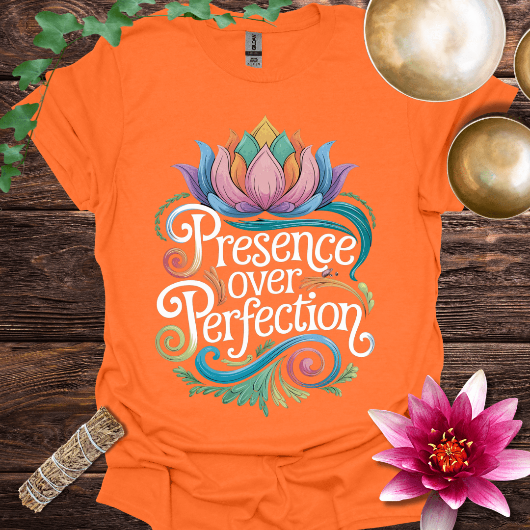 Presence over Perfection variant 3 T