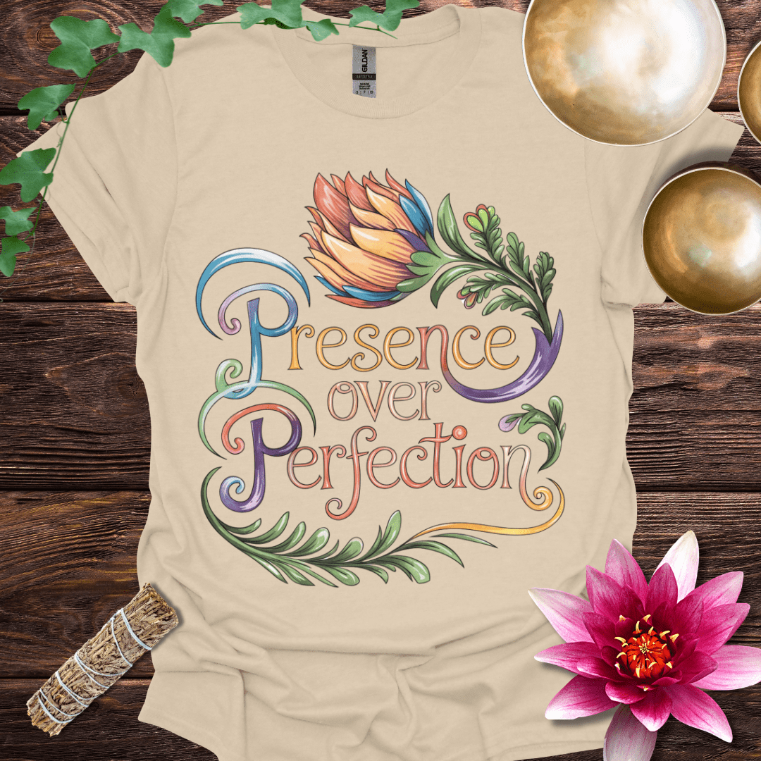 Presence over Perfection variant 4 T