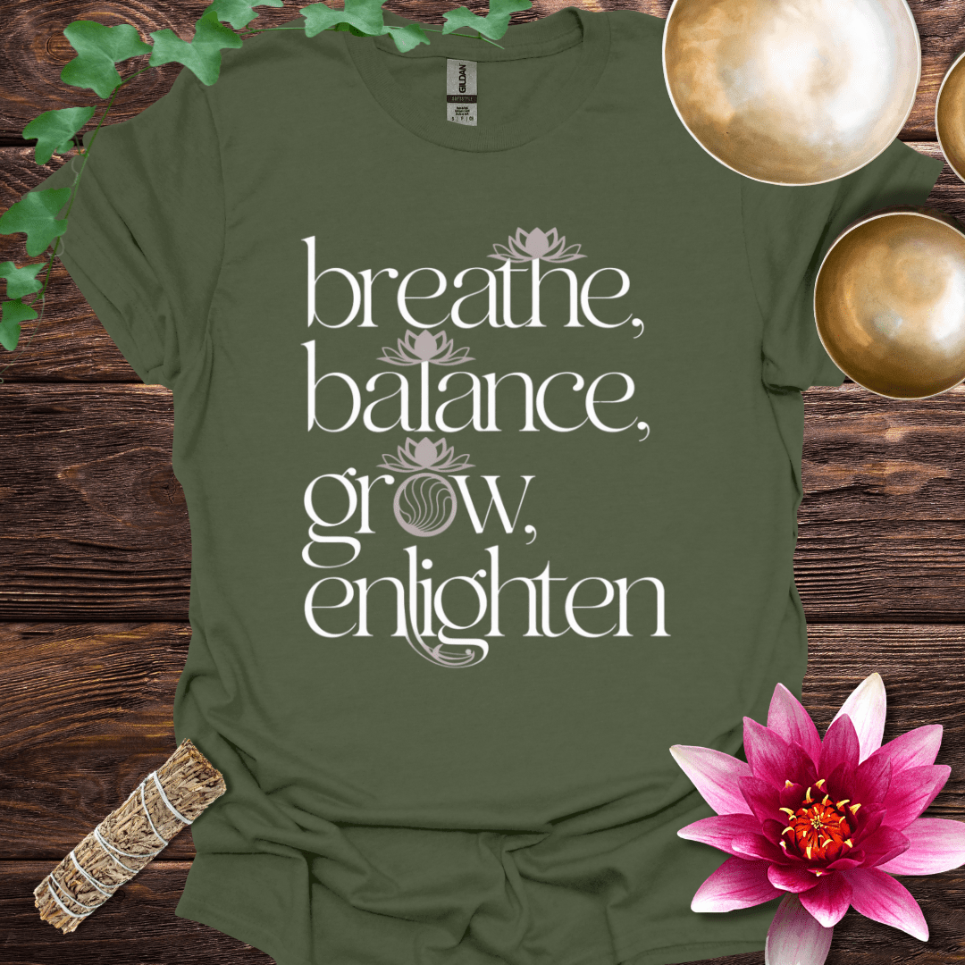 Breathe, Balance, Grow, Enlighten variant 1 T