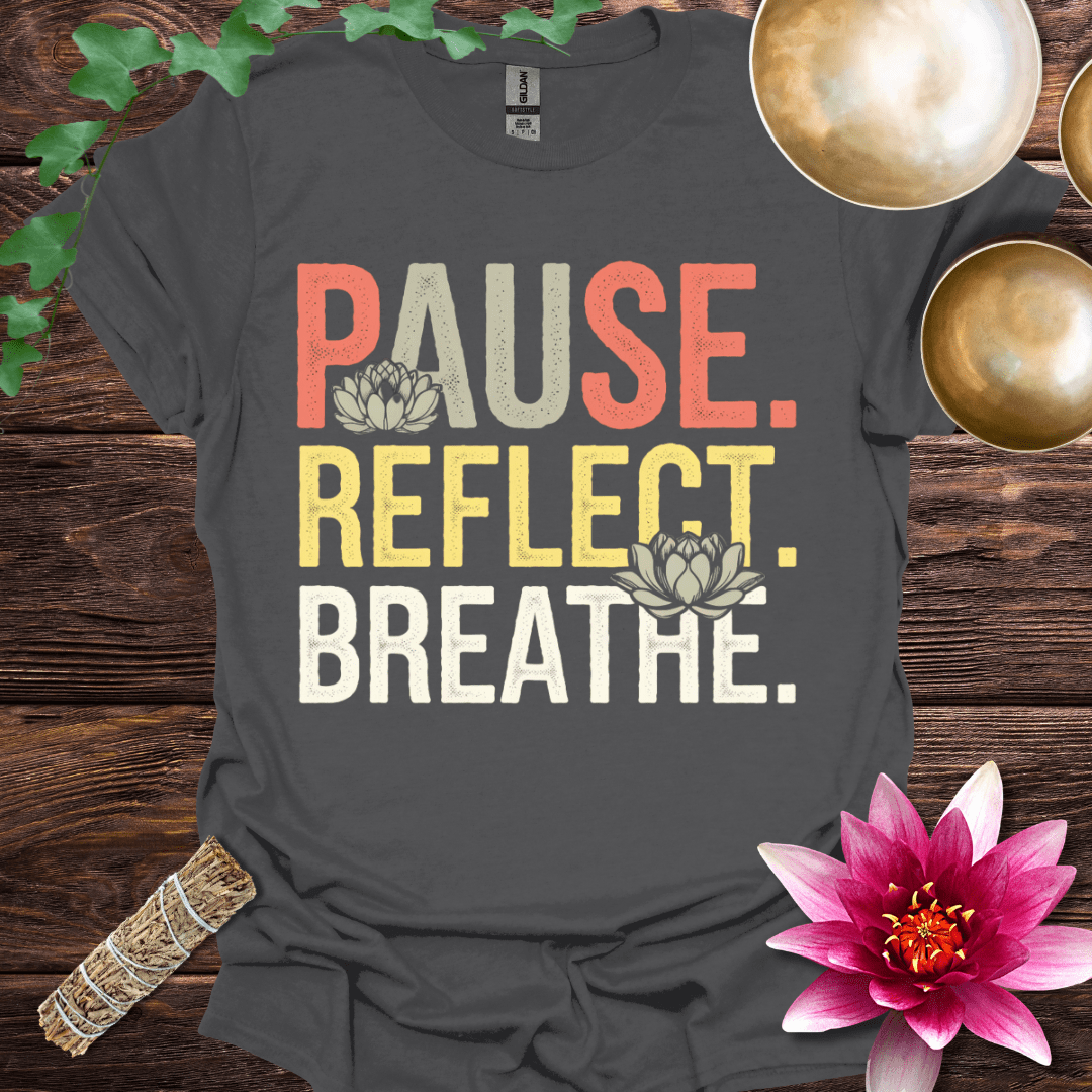 Pause Reflect Breathe variant 5 T