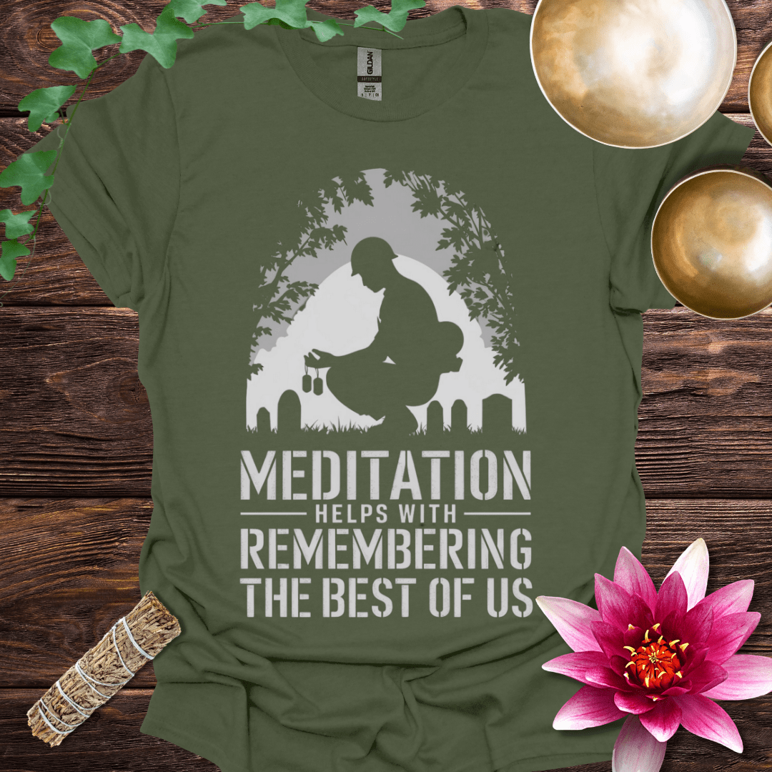 Meditation Helps with Remembering the Best of Us variant 1 T