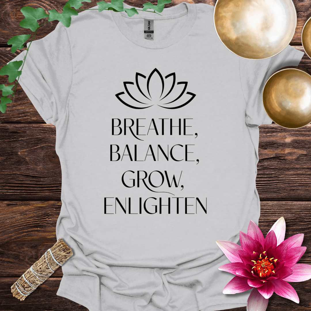 Breathe, Balance, Grow, Enlighten variant 6 T