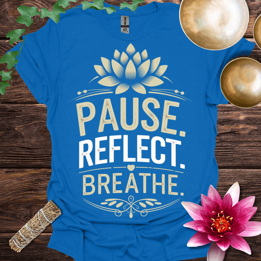 Pause Reflect Breathe T