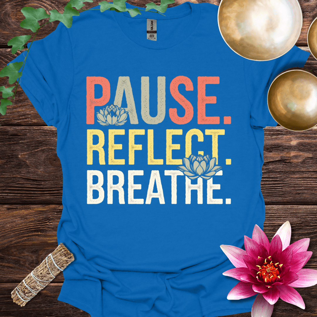 Pause Reflect Breathe variant 5 T