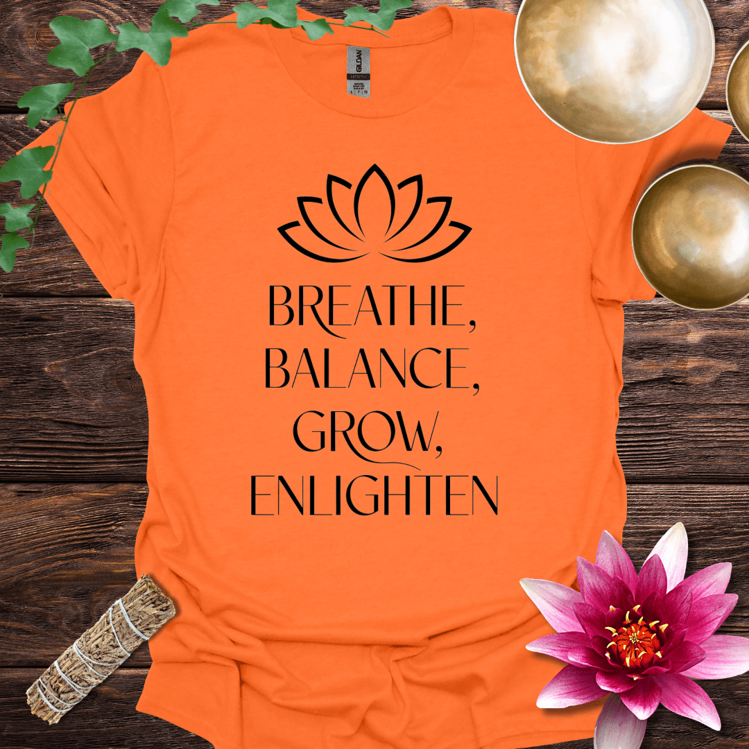 Breathe, Balance, Grow, Enlighten variant 6 T