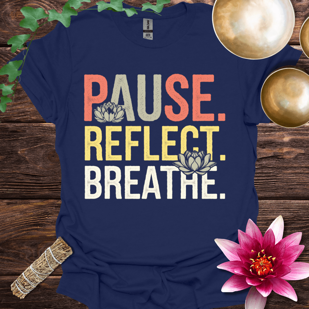 Pause Reflect Breathe variant 5 T