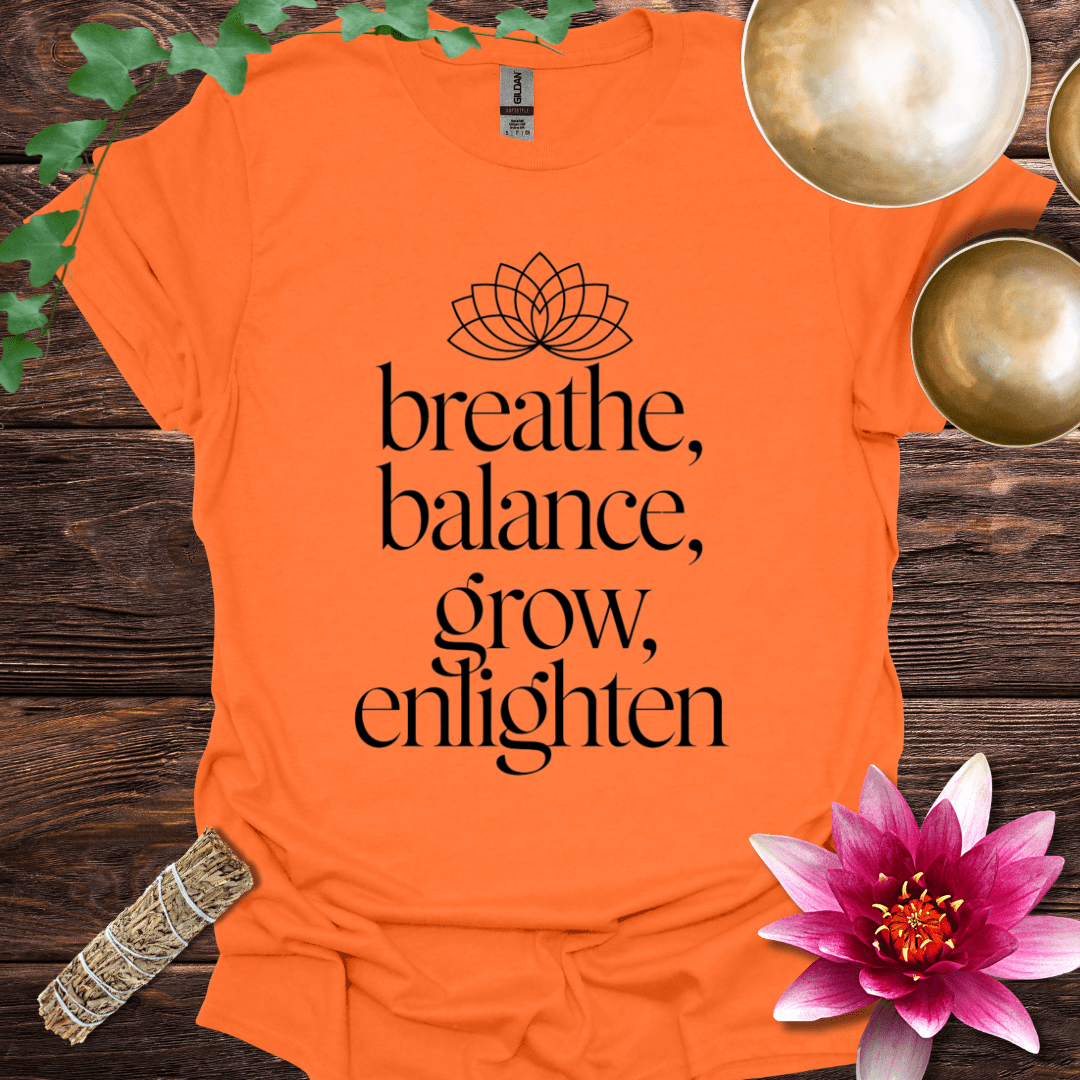 Breathe, Balance, Grow, Enlighten variant 7 T