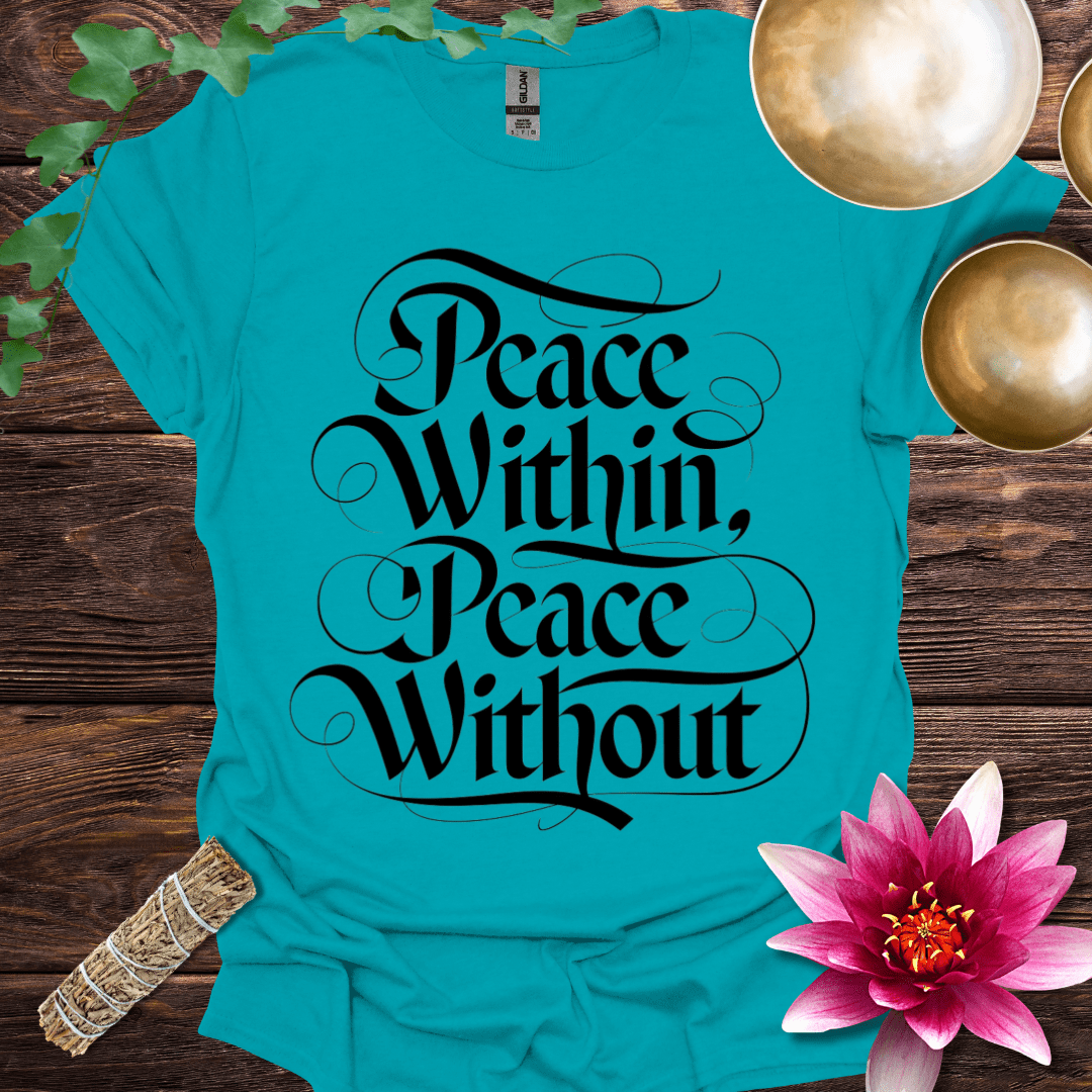 Peace Within Peace Without variant 2 T