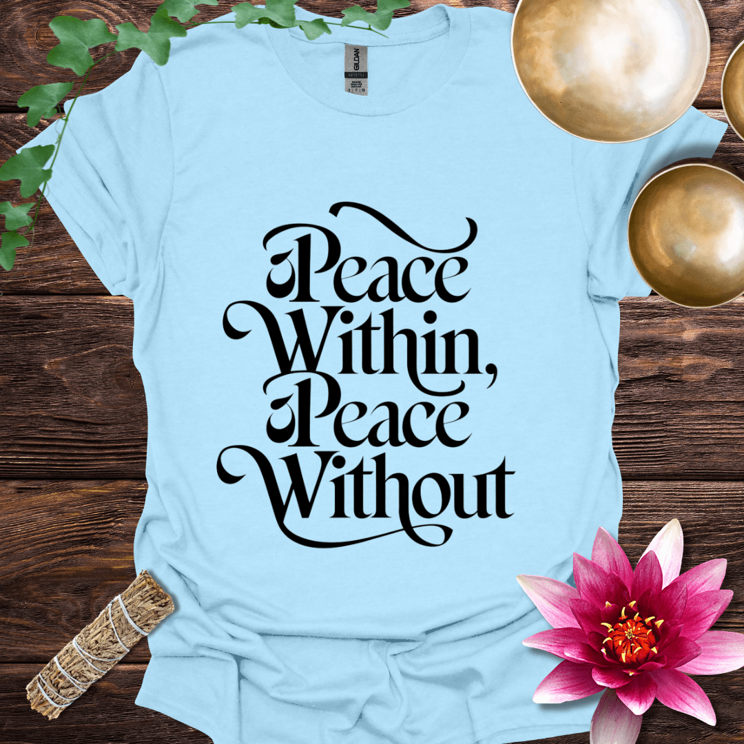 Peace Within Peace Without T