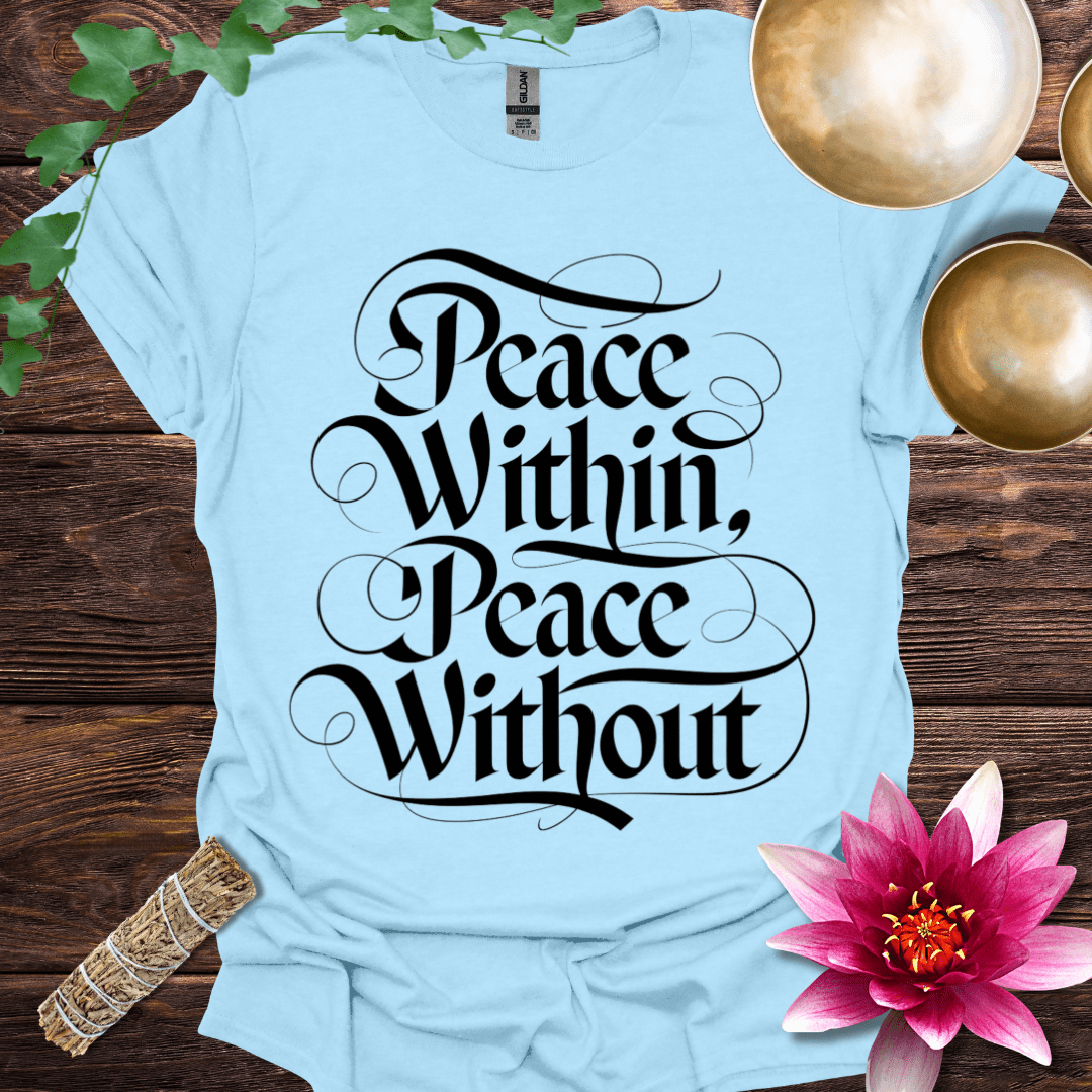 Peace Within Peace Without variant 2 T