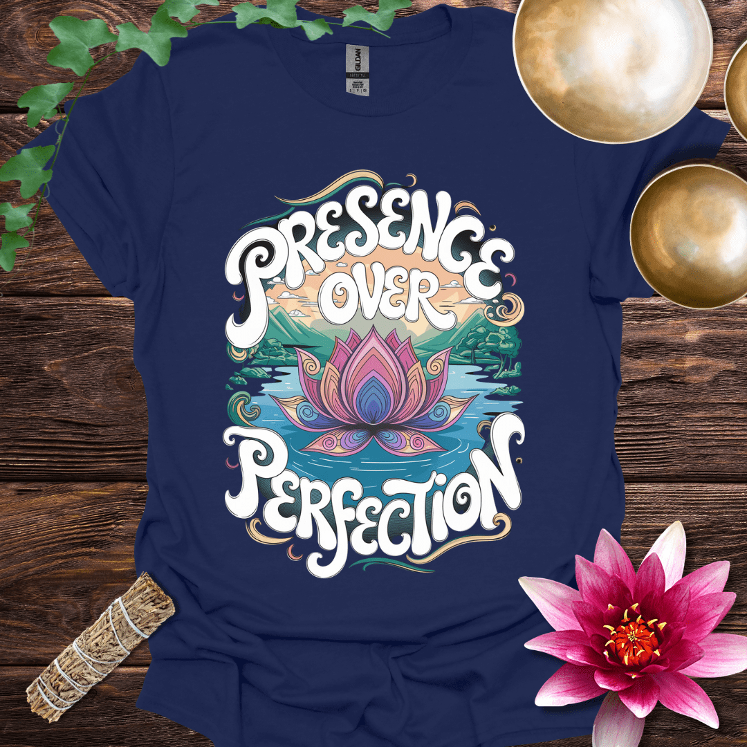 Presence over Perfection variant 2 T
