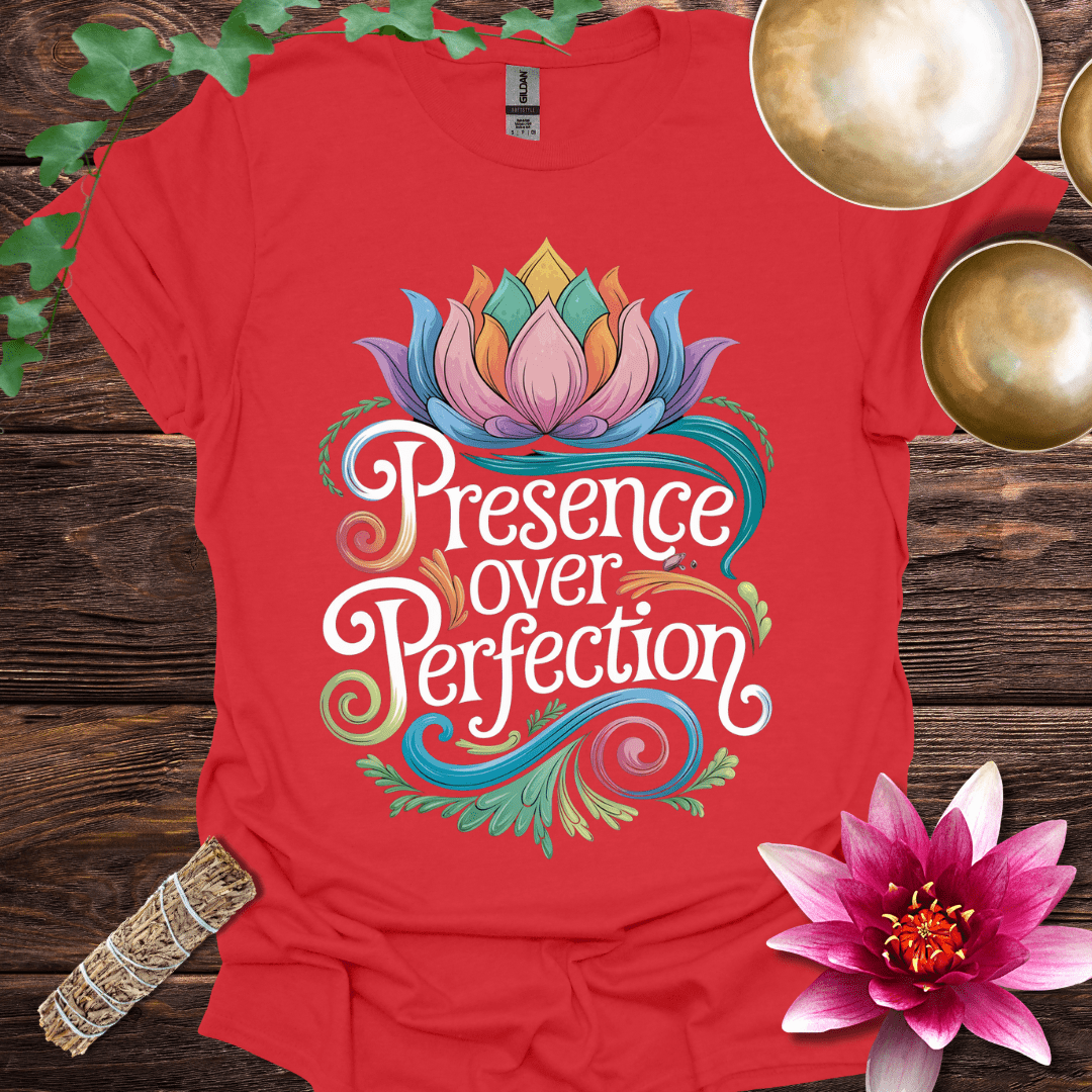 Presence over Perfection variant 3 T